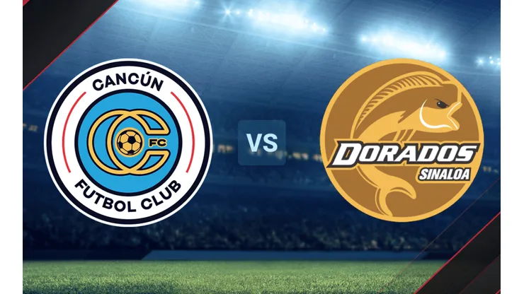 Cancún vs. Dorados de Sinaloa por la Liga de Expansión MX.