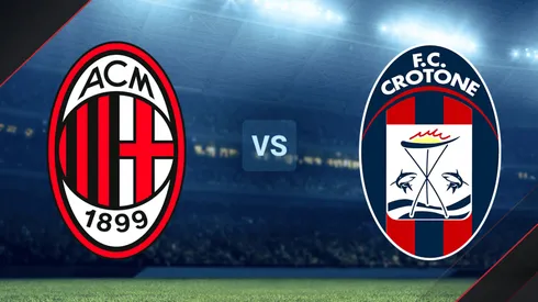 Milan vs Crotone se enfrentarán por la Serie A.