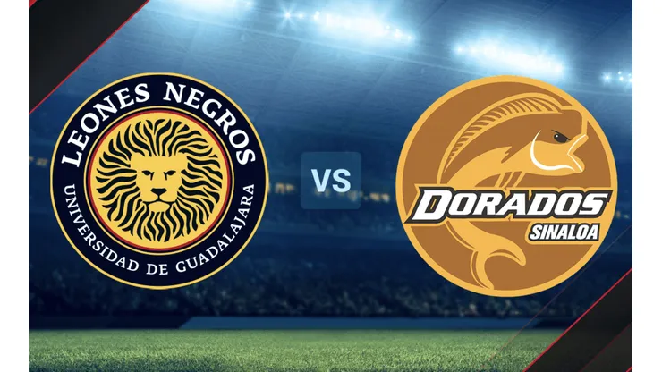 Leones Negros vs Dorados de Sinaloa Liga de Expansión MX