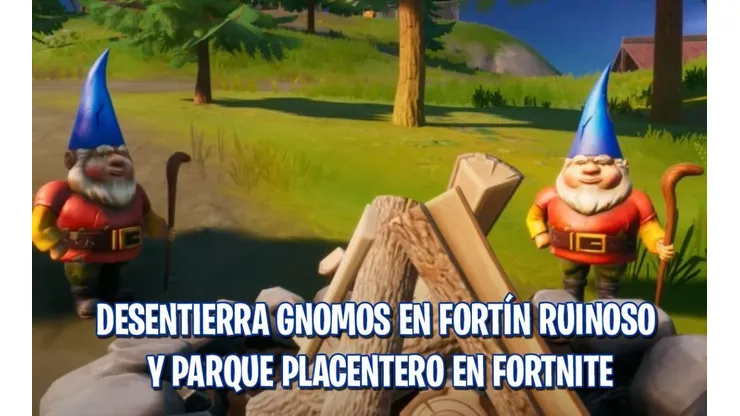 Desentierra Gnomos en Fortín Ruinoso y Parque Placentero en Fortnite