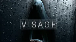 Visage confirma su fecha de lanzamiento en PS4, Xbox One y Steam
