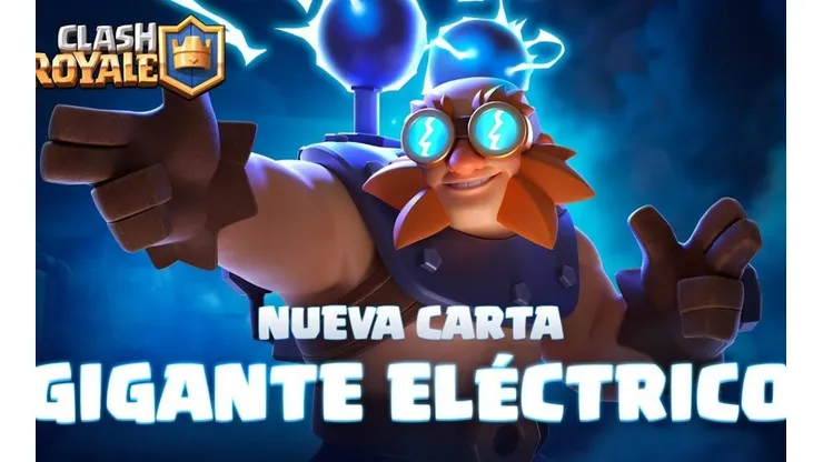 Nivel, costo y habilidades del Gigante Eléctrico, la nueva carta épica de Clash Royale