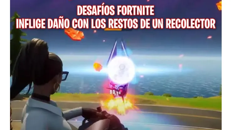 Inflige daño con restos de un Recolector - Desafíos Fortnite