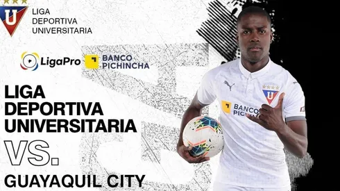 Liga de Quito vs. Guayaquil City (Imagen: Twitter @LDU_Oficial)