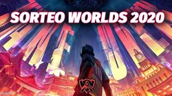 Cuando es el sorteo de Worlds 2020 de League of Legends