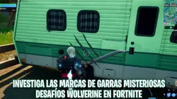 Investiga las marcas de garras misteriosas - Desafíos Wolverine en Fortnite