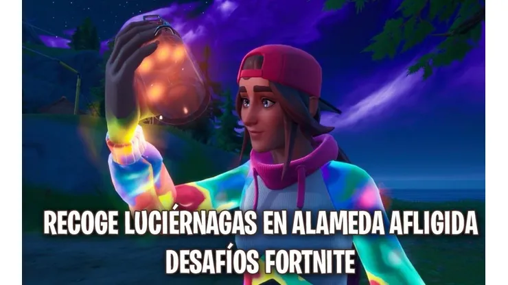 Cómo recoger luciérnagas en Alameda Afligida - Desafíos Fortnite