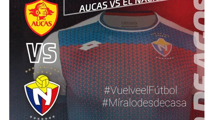 Aucas vs. El Nacional por la LigaPro de Ecuador