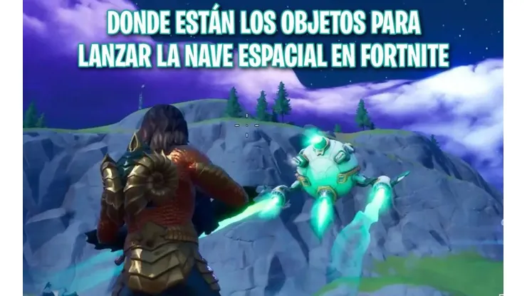 Dónde están el escudo de calor, paquete de pilas y propulsor de la nave espacial en Fortnite