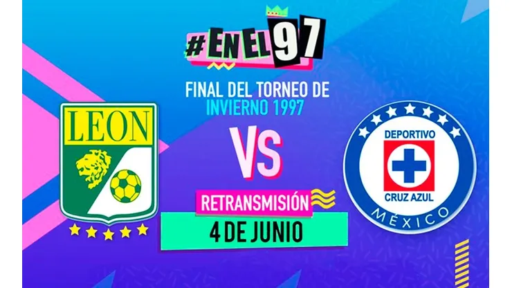 Este 4 de junio será retransmitida la Final entre León y Cruz Azul del 97. Foto: Azteca Deportes