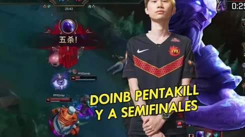 Pentakill para Doinb y FPX avanza a semifinales de la LPL de League of Legends