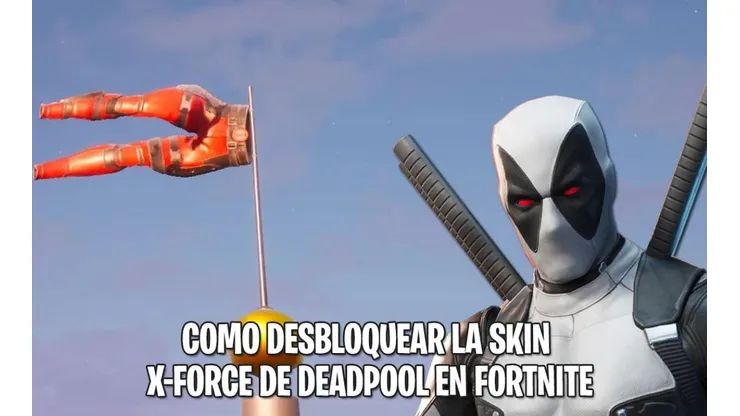 Como encontrar los pantalones de Deadpool para desbloquear la skin X-Force en Fortnite