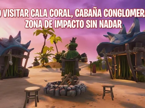 Desafíos Fortnite: Cómo visitar Cala Coral, Cabaña Conglomerada y Zona de Impacto sin nadar