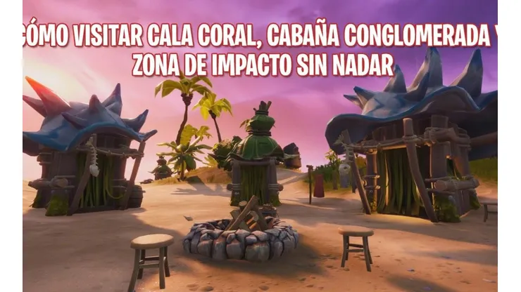 Desafíos Fortnite: Cómo visitar Cala Coral, Cabaña Conglomerada y Zona de Impacto sin nadar
