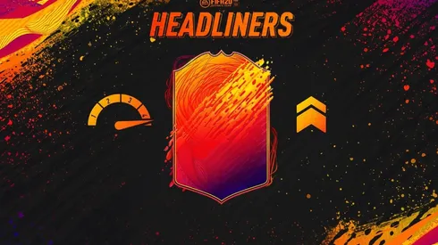 Llegan los Headliners al Ultimate Team del FIFA 20