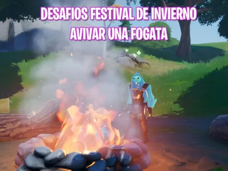 Donde encontrar y avivar fogatas en Fortnite - Desafíos Festival de Invierno