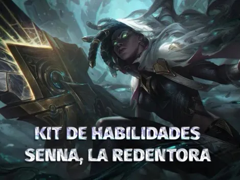 Habilidades de Senna, la Redentora, nueva campeona de League of Legends