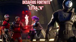 Donde esta la "N" de Fortnite de los Desafíos Semanales