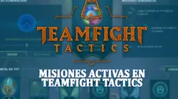 Las misiones del Teamfight Tactics ya están disponibles ¡Obtén tu Minileyenda!