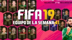 FIFA 19 lanza el último Equipo de la Semana (TOTW 41)