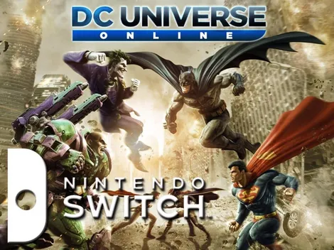 DC Universe Online para Nintendo Switch ya tiene fecha confirmada