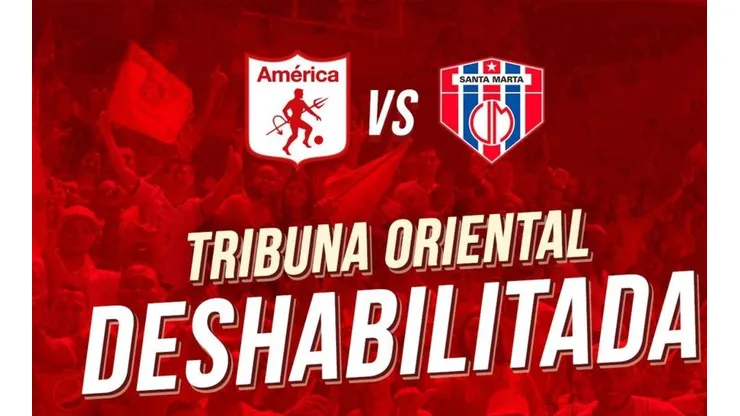 América cierra la tribuna oriental para juego contra U. Magdalena por falta de hinchas
