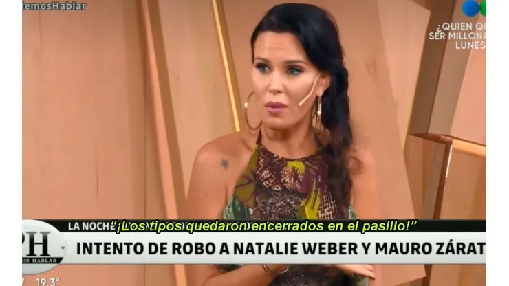 Natalie Weber contó cuando le entraron a robar y Zárate encerró a los ladrones en la casa