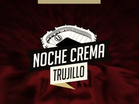 Noche Crema Trujillo: Un duelo que debe quedar en el recuerdo