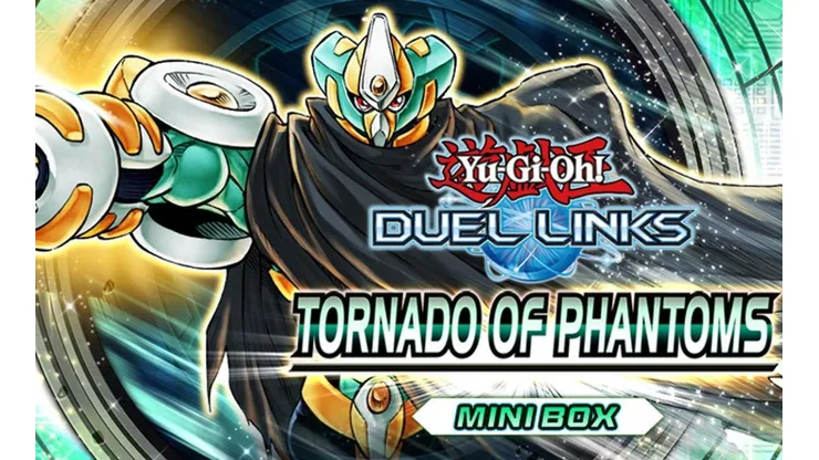 Yu-Gi-Oh! Duel Links - Revelación de la nueva mini caja Tornado of Phantoms