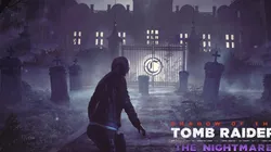 La Pesadilla, nuevo DLC de Shadow of the Tomb Raider