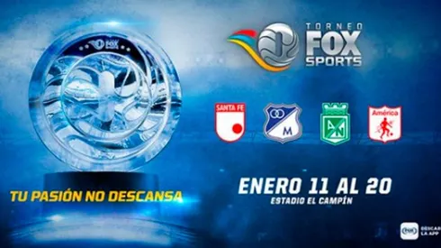 Cuatro grandes por el Torneo Fox Sports Colombia