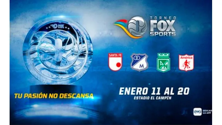 Cuatro grandes por el Torneo Fox Sports Colombia