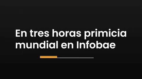 Infobae publicó una primicia mundial.