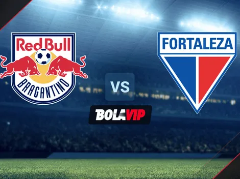 HOY EN VIVO: Red Bull Bragantino vs. Fortaleza por el Brasileirao 2022 | Horario y canal de TV para seguir EN DIRECTO el partido