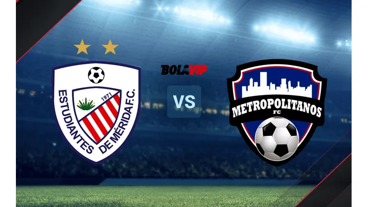 Estudiantes de Mérida vs. Metropolitanos por la Copa Sudamericana