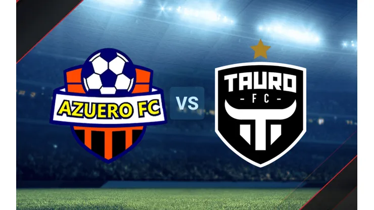 Azuero vs. Tauro FC.
