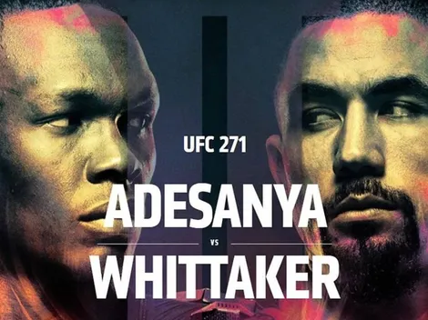 ◉ Israel Adesanya vs. Robert Whittaker 2, por UFC 271: cartelera completa, horario y dónde ver el combate en vivo