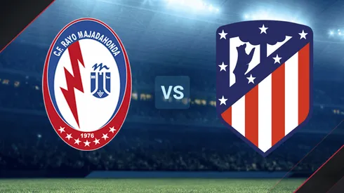 Majadahonda vs. Atlético Madrid por la Copa del Rey.