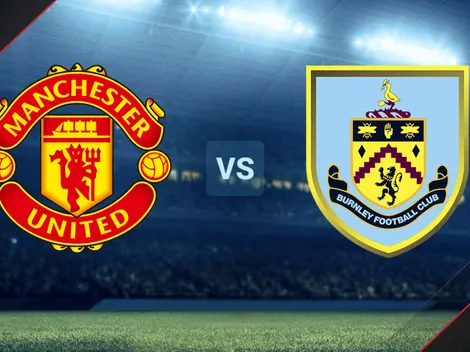¿Cómo, cuándo y dónde ver Manchester United vs. Burnley por la Premier League de Inglaterra?
