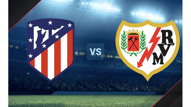 Atlético Madrid vs. Rayo por La Liga.