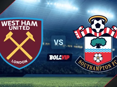 AHORA | West Ham vs. Southampton EN VIVO y ONLINE por la Premier League: TV y MINUTO A MINUTO