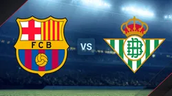 Barcelona vs. Betis por la Liga Española.