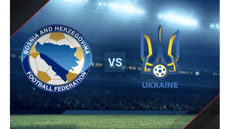 Bosnia y Ucrania se enfrentan por las Eliminatorias UEFA.