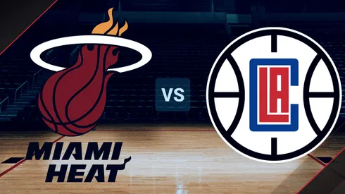 Miami Heat vs. Los Angeles Clippers