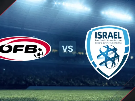 EN VIVO: Austria vs. Israel por las Eliminatorias UEFA