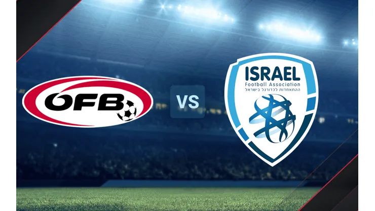 Austria e Israel se enfrentan por las Eliminatorias UEFA.