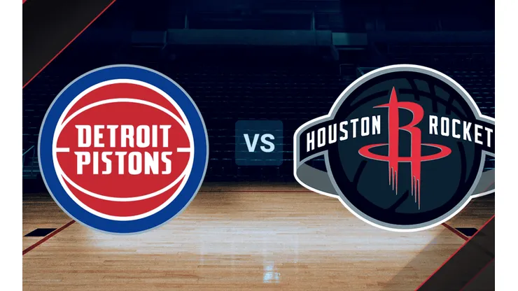 Detroit Pistons vs. Houston Rockets