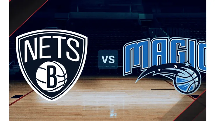 Brookyln Nets vs. Orlando Magic