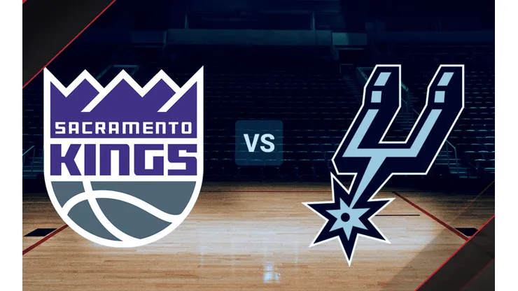 Sacramento Kings vs. San Antonio Spurs