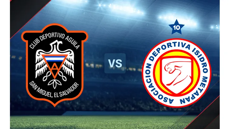 Águila vs. Isidro Metapán